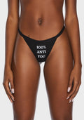 100% Anti You Thong